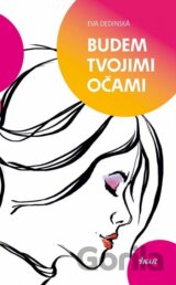 Budem tvojimi očami