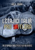 Létající talíř pro Hitlera