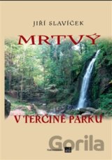 Mrtvý v Terčině parku