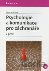 Psychologie a komunikace pro záchranáře v praxi