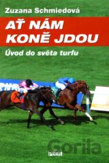 Ať nám koně jdou