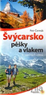 Švýcarsko pěšky a vlakem