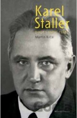 Karel Staller – život s dvojí tváří
