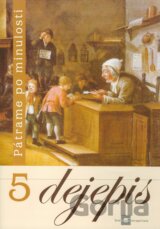 Dejepis 5 (Učebnica pre 5. ročník základných škôl)