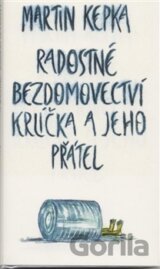 Radostné bezdomovectví krlíčka a jeho přátel