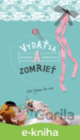 Vydať sa a zomrieť