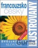 Ilustrovaný francouzsko - český slovník