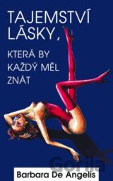 Tajemství lásky, která by každý měl znát