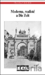 Moderna, realisté a Die Zeit