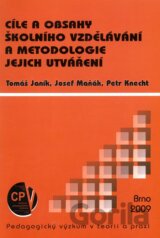 Cíle a obsahy školního vzdělávání a metodologie jejich utváření