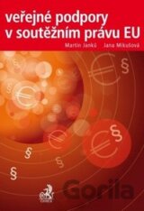 Veřejné podpory v soutěžním právu EU
