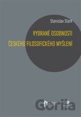 Vybrané osobnosti českého filosofického myšlení