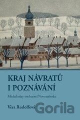 Kraj návratů i poznání