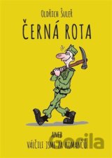 Černá rota aneb Válčili jsme za komančů