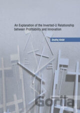 An Explanation of the Inverted-U Relationship between Profitability and Innovation
