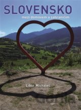 Slovensko mezi domovem a zahraničím