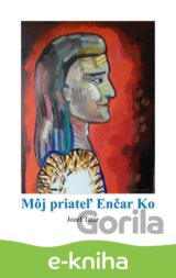 Môj priateľ Enčar Ko