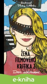 Žena filmového kritika 2: Den zúčtování