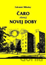 Čaro starej novej doby