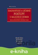 Diagnostické a léčebné postupy u maligních chorob