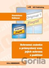Ochranná známka a průmyslový vzor, jejich ochrana a padělání (S. Bálková)