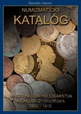 Numizmatický katalóg Rakúskeho cisárstva a Rakúsko – Uhorska 1835 – 1918