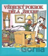 Calvin a Hobbes 6 - Vědecký pokrok dělá "Žbuch"