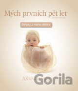 Mých prvních pět let: Střípky z mého dětství