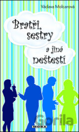 Bratři, sestry a jiná neštěstí