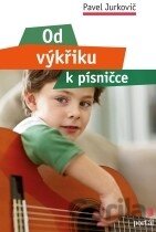 Od výkřiku k písničce