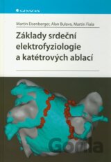 Základy srdeční elektrofyziologie a katétrových ablací