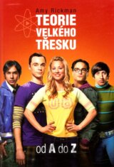 Teorie velkého třesku od A do Z