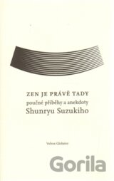 Zen je právě tady