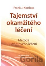 Tajemství okamžitého léčení