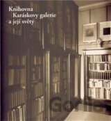 Knihovna Karáskovy galerie a její světy