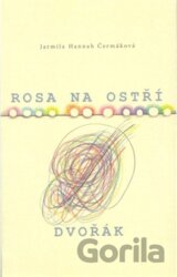 Rosa na ostří / Dvořák