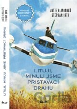 Lituji, minuli jsme přistávací dráhu