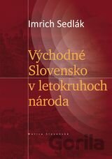 Východné Slovensko v letokruhoch národa
