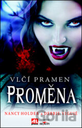Vlčí pramen: Proměna