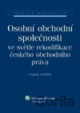 Osobní obchodní společnosti ve světle rekodifikace českého obchodního práva