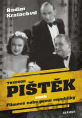 Theodor Pištěk aneb Filmové nebe první republiky