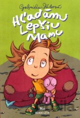 Hľadám lepšiu mamu