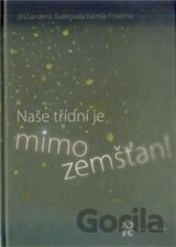 Naše třídní je mimozemšťan!