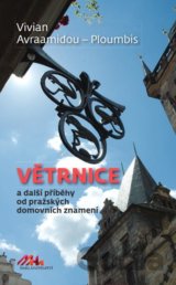 Větrnice a další příběhy od pražských domovních znamení