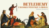 Betlehemy z Banskej Štiavnice a okolia