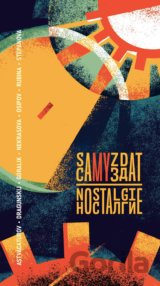 Samyzdat: Nostalgie