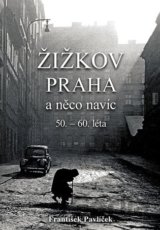Žižkov, Praha a něco navíc