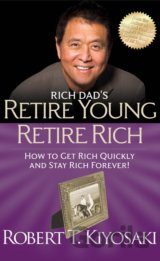 Rich Dad's Retire Young Retire Rich