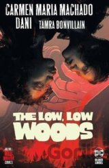The Low, Low Woods