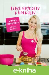 Lehce kdykoliv a kdekoliv